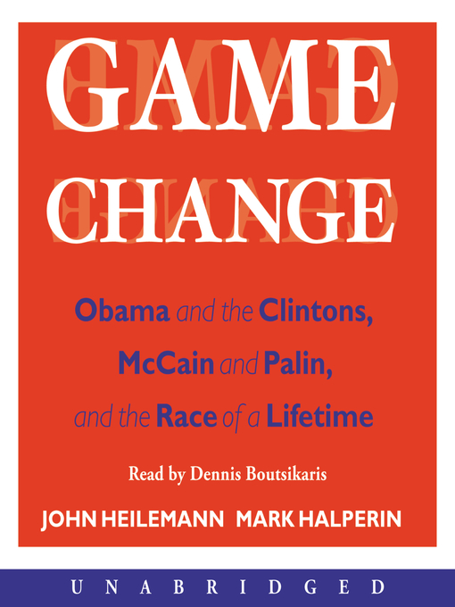 Title details for Game Change by John Heilemann - Available